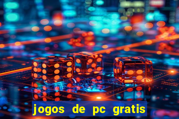 jogos de pc gratis para download